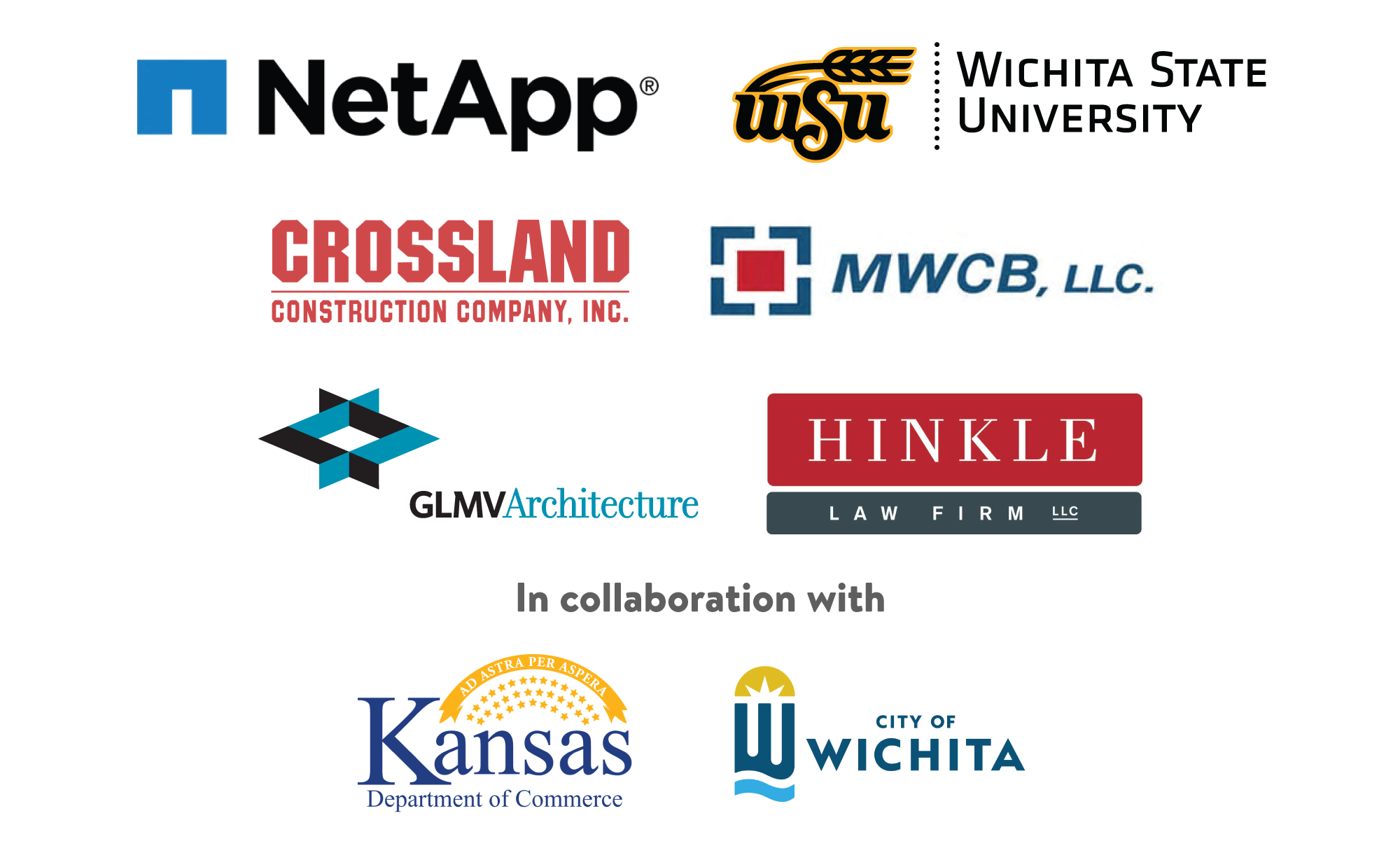 NetApp | Wichita State University | CrossLand Construction Company | MWCB, LLC | GLMV Architecure |  Hindle Law Firm || In collaboration with Kansas Department of Commerce | City of Wichita